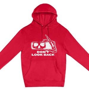 DonT Look Back Skeleton Premium Pullover Hoodie