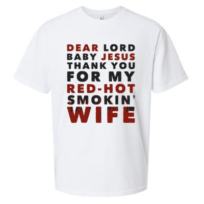 Dear Lord Baby Jesus Thank You For My Red Hot Smokin Wife Sueded Cloud Jersey T-Shirt