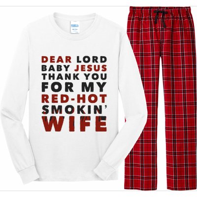 Dear Lord Baby Jesus Thank You For My Red Hot Smokin Wife Long Sleeve Pajama Set