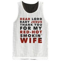 Dear Lord Baby Jesus Thank You For My Red Hot Smokin Wife Mesh Reversible Basketball Jersey Tank