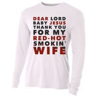 Dear Lord Baby Jesus Thank You For My Red Hot Smokin Wife Cooling Performance Long Sleeve Crew