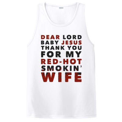 Dear Lord Baby Jesus Thank You For My Red Hot Smokin Wife PosiCharge Competitor Tank