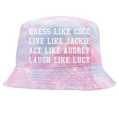 Dress Like Coco Live Like Jackie Like Audrey Like Lucy Tie-Dyed Bucket Hat