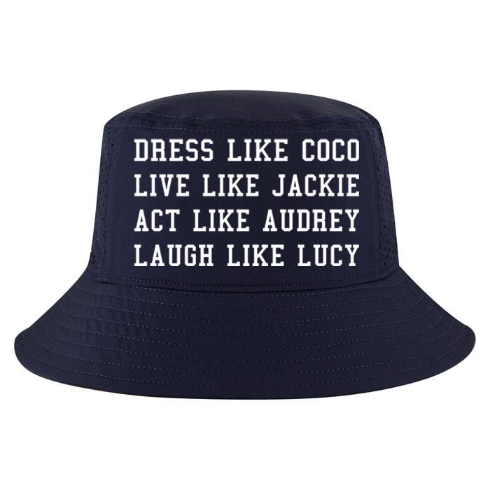 Dress Like Coco Live Like Jackie Like Audrey Like Lucy Cool Comfort Performance Bucket Hat