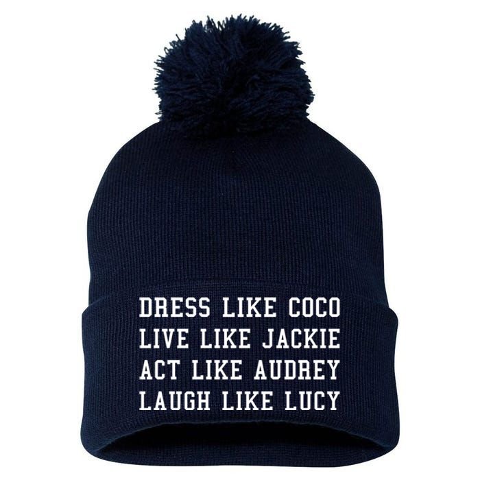 Dress Like Coco Live Like Jackie Like Audrey Like Lucy Pom Pom 12in Knit Beanie