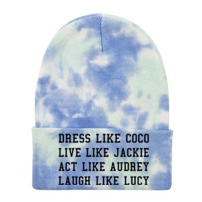 Dress Like Coco Live Like Jackie Like Audrey Like Lucy Tie Dye 12in Knit Beanie