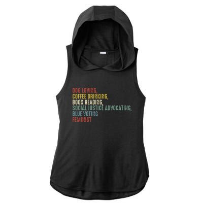 Dog Loving Coffee Drinking Book Reading Social Justice Ladies PosiCharge Tri-Blend Wicking Draft Hoodie Tank