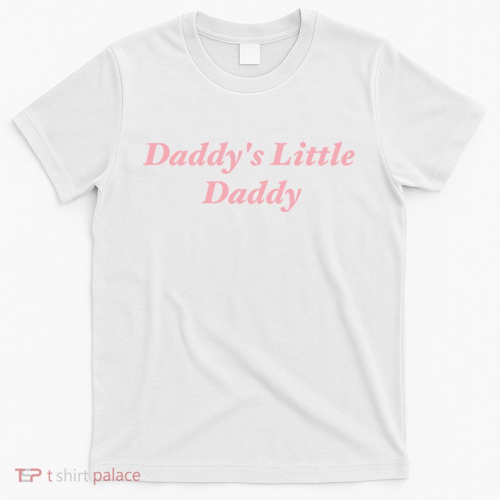 Daddy's Little Daddy Funny T-Shirt