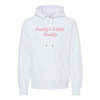 Daddy's Little Daddy Funny Premium Hoodie