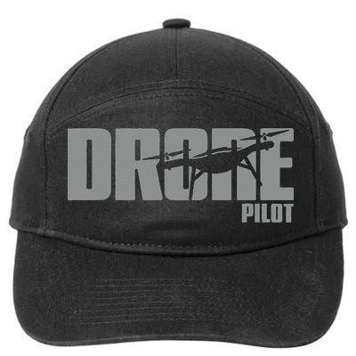 Drone Life Design For Drone Pilot And Drone Operator 7-Panel Snapback Hat
