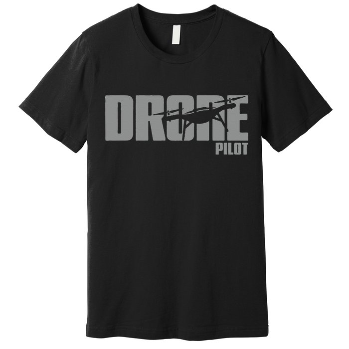 Drone Life Design For Drone Pilot And Drone Operator Premium T-Shirt