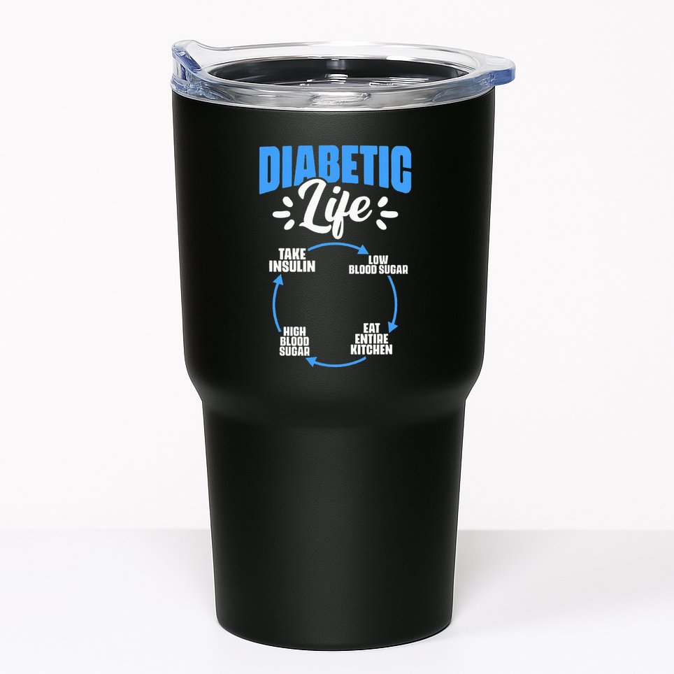 Diabetic Life Diabetes Warrior Diabetes Awareness Tumbler