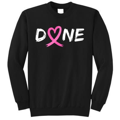 Done Last Day Of Radiation Chemo Breast Cancer Love Heart Tall Sweatshirt