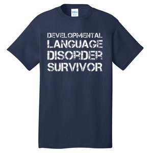 Developmental Language Disorder Survivor Tall T-Shirt