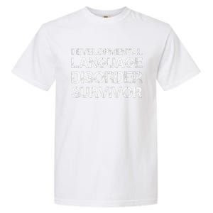 Developmental Language Disorder Survivor Garment-Dyed Heavyweight T-Shirt