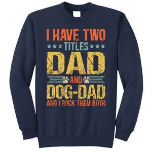 Dog Lover Dad Funny Puppy Father Quote Fathers Day Saying Sweatshirt