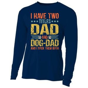 Dog Lover Dad Funny Puppy Father Quote Fathers Day Saying Cooling Performance Long Sleeve Crew