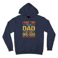 Dog Lover Dad Funny Puppy Father Quote Fathers Day Saying Tall Hoodie