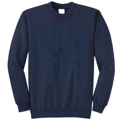 Dad Life Dad Sweatshirt