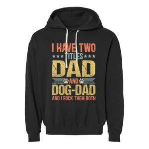 Dog Lover Dad Funny Puppy Father Garment-Dyed Fleece Hoodie