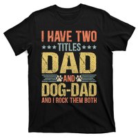 Dog Lover Dad Funny Puppy Father T-Shirt