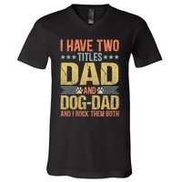 Dog Lover Dad Funny Puppy Father V-Neck T-Shirt