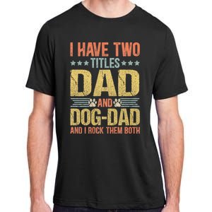 Dog Lover Dad Funny Puppy Father Adult ChromaSoft Performance T-Shirt