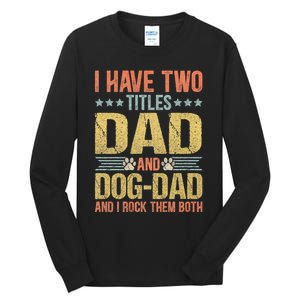 Dog Lover Dad Funny Puppy Father Tall Long Sleeve T-Shirt