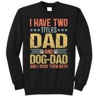 Dog Lover Dad Funny Puppy Father Tall Sweatshirt