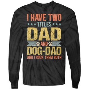 Dog Lover Dad Funny Puppy Father Tie-Dye Long Sleeve Shirt