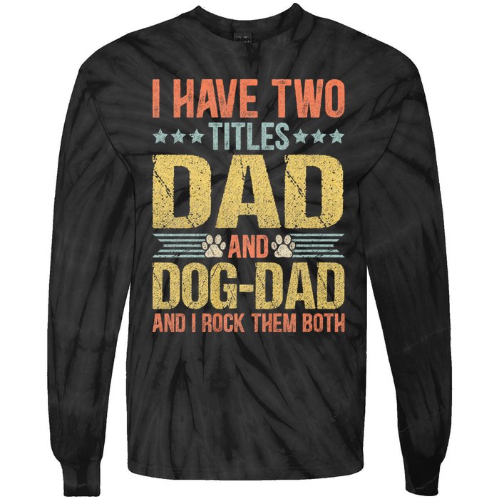 Dog Lover Dad Funny Puppy Father Tie-Dye Long Sleeve Shirt