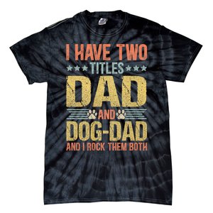 Dog Lover Dad Funny Puppy Father Tie-Dye T-Shirt