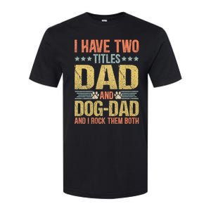 Dog Lover Dad Funny Puppy Father Softstyle CVC T-Shirt