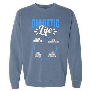 Diabetic Life Diabetes Warrior Diabetes Awareness Garment-Dyed Sweatshirt