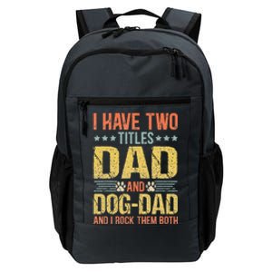 Dog Lover Dad Funny Puppy Father Quote Fathers Day Saying Daily Commute Backpack