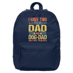 Dog Lover Dad Funny Puppy Father Quote Fathers Day Saying 16 in Basic Backpack