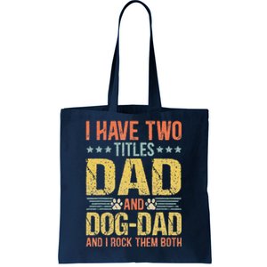 Dog Lover Dad Funny Puppy Father Quote Fathers Day Saying Tote Bag