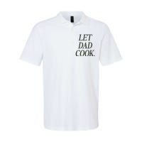 Dadchef Let Dad Cook Softstyle Adult Sport Polo