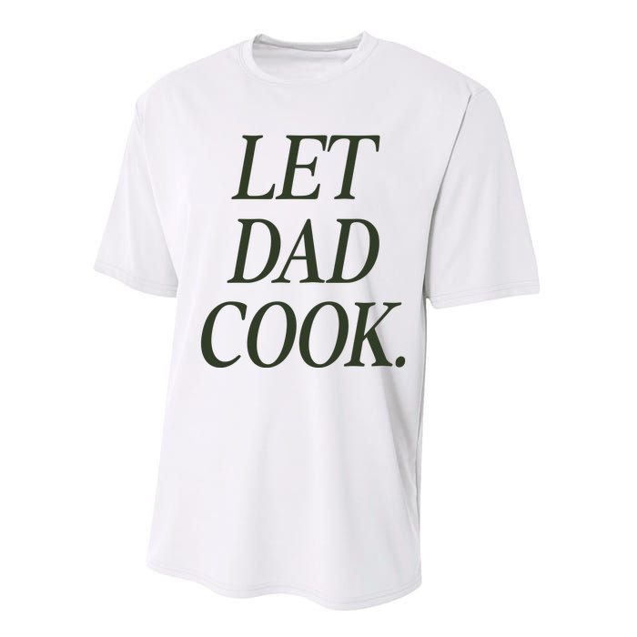 Dadchef Let Dad Cook Performance Sprint T-Shirt