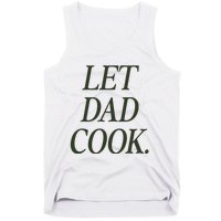 Dadchef Let Dad Cook Tank Top