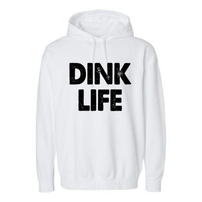 Dink Life Dual Income No Gift Garment-Dyed Fleece Hoodie