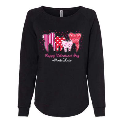 Dental Life Dentist Funny Tooth Happy Valentine's Day Gift Womens California Wash Sweatshirt