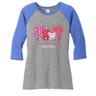 Dental Life Dentist Funny Tooth Happy Valentine's Day Gift Women's Tri-Blend 3/4-Sleeve Raglan Shirt