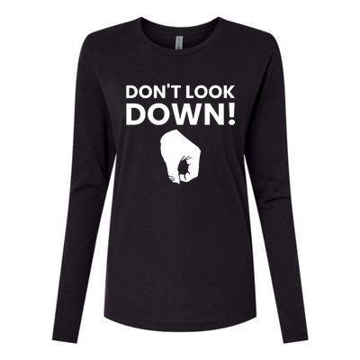 DonT Look Down Humor Graphic Womens Cotton Relaxed Long Sleeve T-Shirt