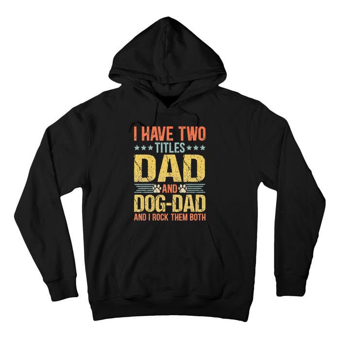 Dog Lover Dad Funny Puppy Father Quote Fathers Day Saying Tall Hoodie