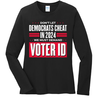 Dont Let Democrats Cheat In 2024 Ladies Long Sleeve Shirt