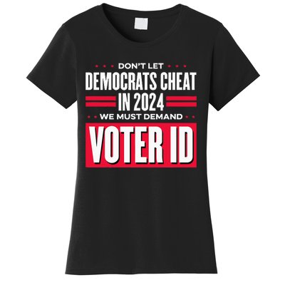 Dont Let Democrats Cheat In 2024 Women's T-Shirt