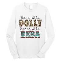 Diva Like Dolly Rebel Like Reba Leopard Texture Style Long Sleeve Shirt