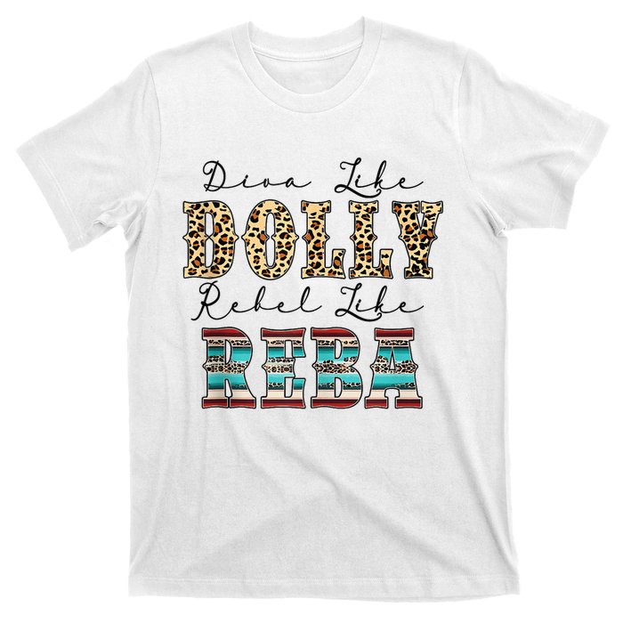 Diva Like Dolly Rebel Like Reba Leopard Texture Style T-Shirt