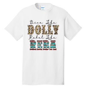 Diva Like Dolly Rebel Like Reba Leopard Texture Style Tall T-Shirt